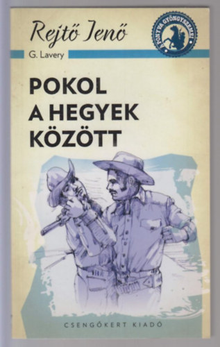 Rejtő Jenő - Pokol a hegyek között