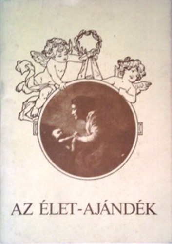D�vidn� Horg�sz M�ria (szerk.) - Az �let-aj�nd�k