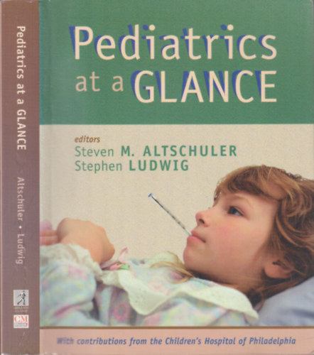 Stephen M. Altschuler, Stephen Ludwig - Pediatrics at a Glance (CD mellklettel)