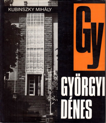 Kubinszky Mihly - Gyrgyi Dnes (Architektra)