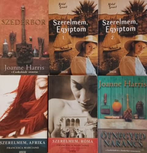 Francesca Marciano, Ahdaf Soueif, Joanne Harris - Szerelmem, Rma + Szerelmem, Afrika + Szerelmem,Egyiptom I-II + Szederbor + tnegyed narancs (5 m 6 ktetben)