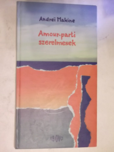 Andrei Makine - 2db Andrei Makine könyv : Amour-parti szerelemesek + Keletsirató