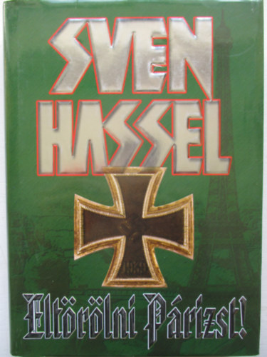 Sven Hassel - Eltörölni Párizst!