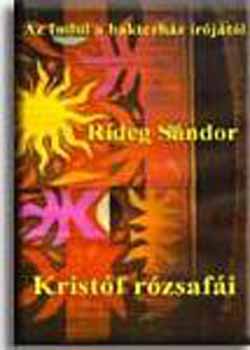 Rideg Sndor - Kristf rzsafi