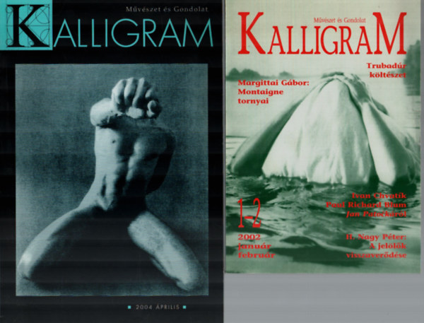 Hizsnyai Zoltn - 2 db Kalligram  - Mvszet s gondolat egytt.-(2002/janur-februr, 2004/prilis)