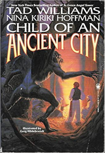 Tad Williams, Nina Kiriki Hoffman, Greg Hildebrandt - Child of an Ancient City