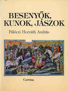 Plczi Horvth Andrs - Besenyk, kunok, jszok