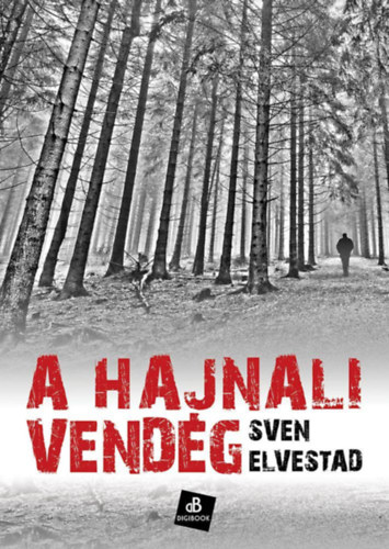 Sven Elvestadt - A hajnali vendg