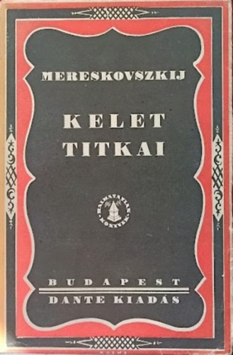 Dimitrij Mereskovszki - Kelet titkai