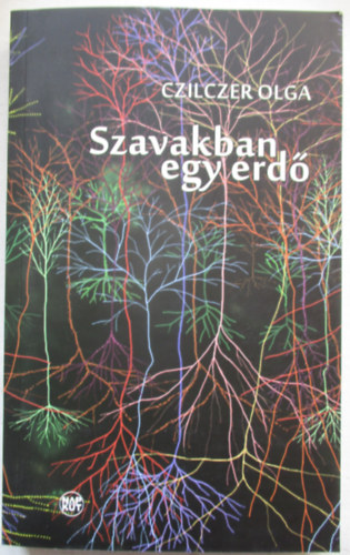 Czilczer Olga - Szavakban egy erd�