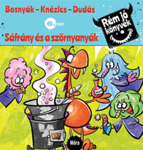 Bosnyk Viktria, Csjin Knzics Anik, Duds Gyz - Sfrny s a szrnyanyk