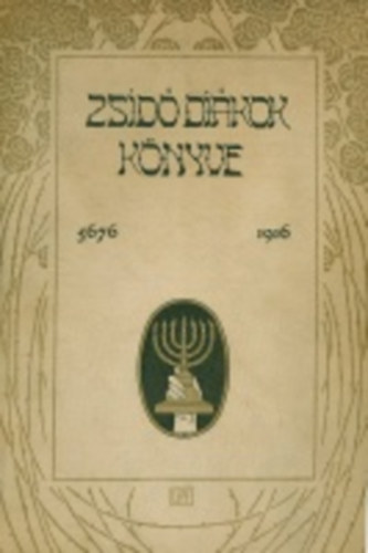 Szabolcsi Lajos /szerk/ - Zsid dikok knyve 5676 - 1916