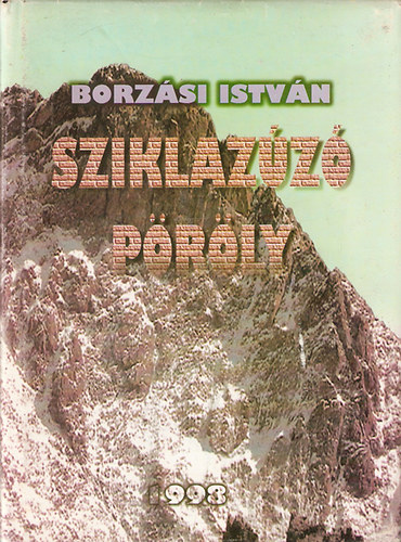 Borz�si Istv�n - Sziklaz�z� p�r�ly