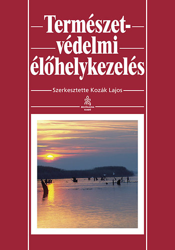 Kozk Lajos (szerk.) - Termszetvdelmi lhelykezels