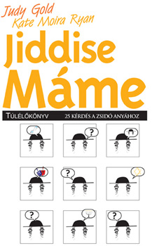 Judy Gold; Moira Kate Ryan - Jiddise mme tllknyv