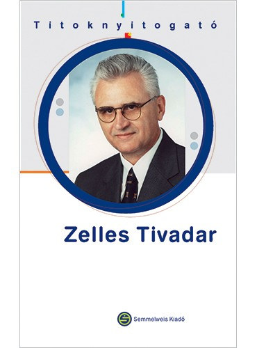 Táncos László - Titoknyitogató - Zelles Tivadar