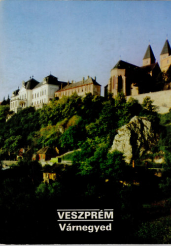 Veszprém - Várnegyed