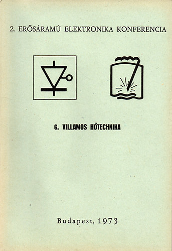 2. Erősáramú Elektronika Konferencia - 6. Villamos hőtechnika