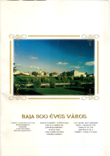 Baja 300 éves város