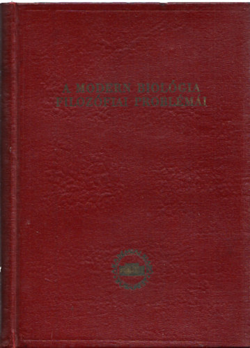 I. I. Novinszkij (szerk.), G. V. Platonov (szerk.) - A modern biolgia filozfiai problmi