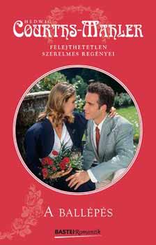 Hedwig Courths-Mahler - A ball�p�s