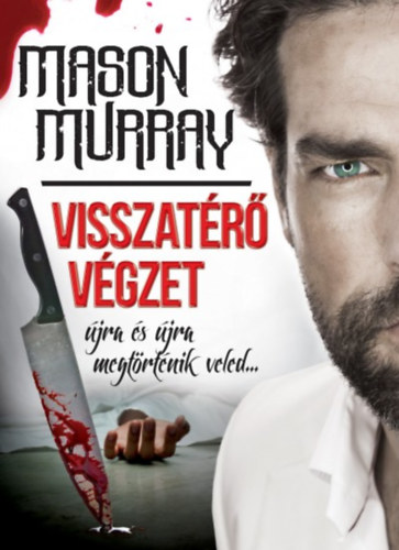 Mason Murray - Visszat�r� v�gzet