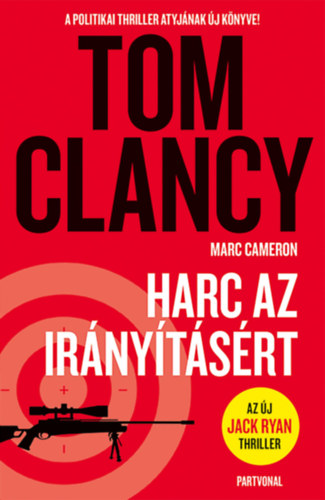 Tom Clancy, Marc Cameron - Harc az ir�ny�t�s�rt