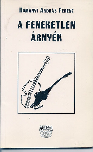 Hományi András Ferenc - A feneketlen árnyék