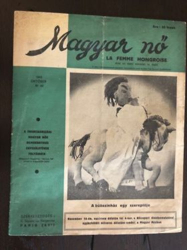 Magyar N� - La femme hongroise 1948 okt�ber no. 44 - a franciaorsz�gi magyar n�k demokratikus egyes�let�nek foly�irata