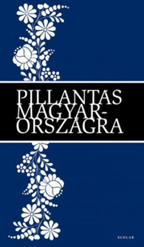 Ills Andrea; Pk Attila - Pillants Magyarorszgra