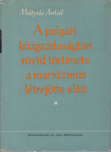 Mtys Antal - A modern polgri kzgazdasgtan trtnete