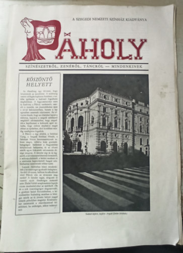 Horv�th K�lm�n - P�HOLY - A Szegedi Nemzeti Sz�nh�z kiadv�nya/Sz�n�szetr�l, zen�r�l, t�ncr�l - mindenkinek