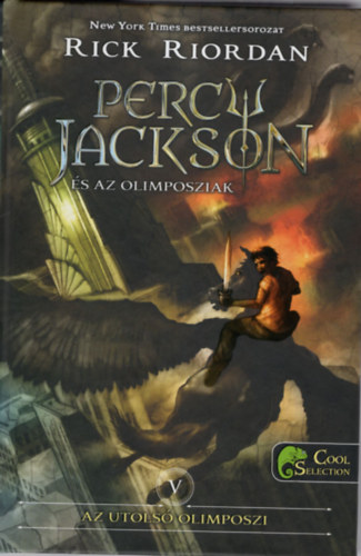 Rick Riordan - Percy Jackson s az olimposziak - V. ktet . Az utols olipmoszi