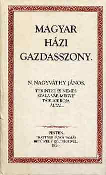N. Nagyváthy János - Magyar házi gazdasszony