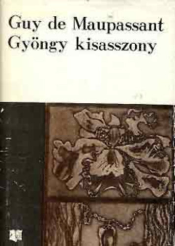 Maupassant - Gy�ngy kisasszony
