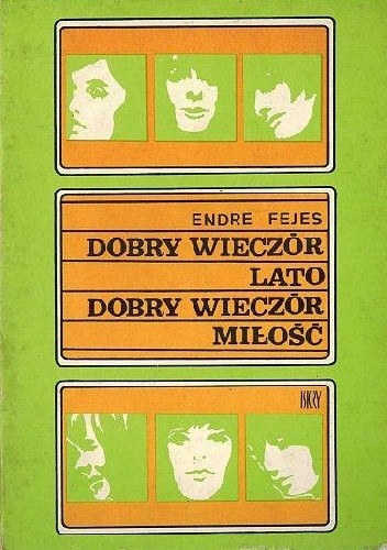 Fejes Endre - Dobry wieczr lato, dobry wieczr mio - J estt nyr, j estt szerelem