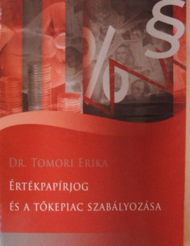 Tomori Erika dr - rtkpaprjog s a tkepiac szablyozsa