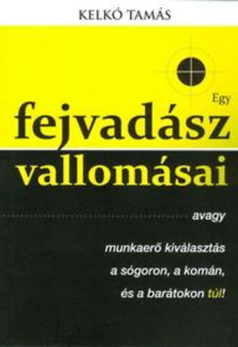 Kelk Tams - Egy fejvadsz vallomsai