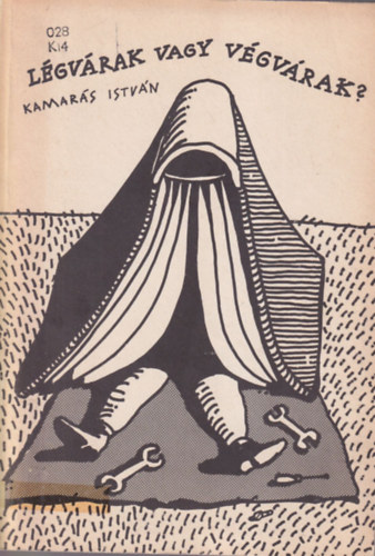 Kamarás Iván - Légvárak vagy végvárak?