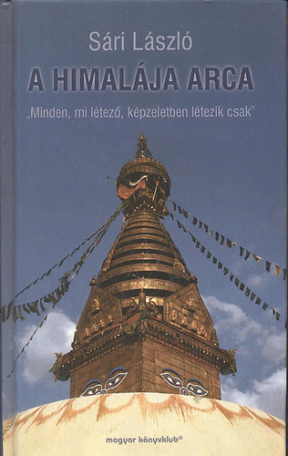Sári László - A Himalája arcai