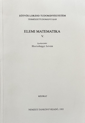 Hortobgyi Istvn (szerk.) - Elemi matematika V.