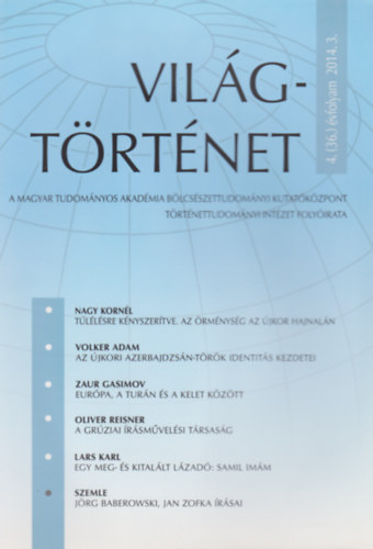 Vil�gt�rt�net 4. (36.) �vfolyam 2014. 3.