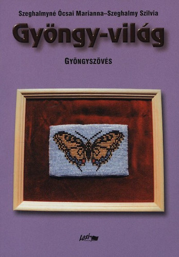 Szeghalmyn csai Marianna - Gyngy-vilg - Gyngyszvs