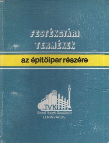 Festkgyri termkek az ptipar rszre - Tiszai Vegyi Kombint