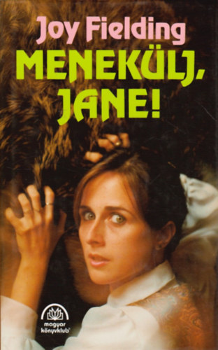 Joy Fielding - Menek�lj, Jane!