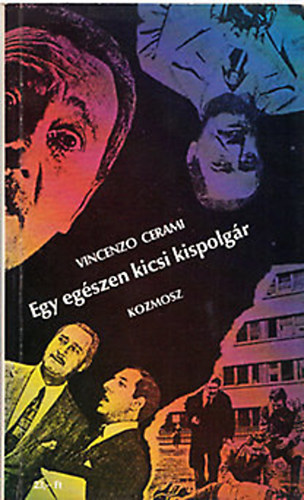 Vincenzo Cerami - Carmelo Samon� - Egy eg�szen kicsi kispolg�r / Testv�rek