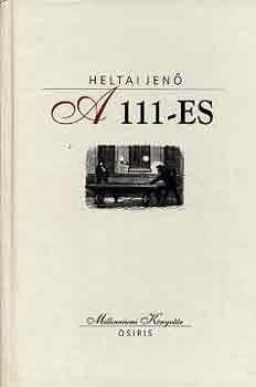 Heltai Jen - A 111-es