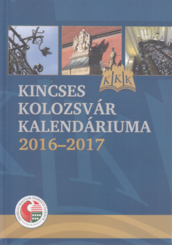 H. Szab Gyula (szerk.) - Kincses Kolozsvr Kalendriuma 2016-2017