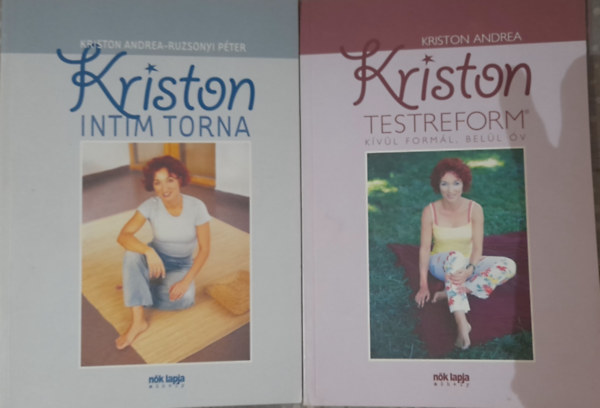 Kriston Andrea-Ruzsonyi Péter, Kriston Andrea - 2 db könyv: Kriston Andrea: Intim torna, Kriston Testreform