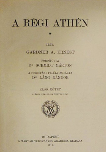 Gardner A. Ernest - A r�gi Ath�n I-II. (egybek�tve)